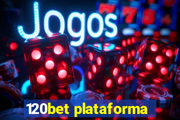 120bet plataforma